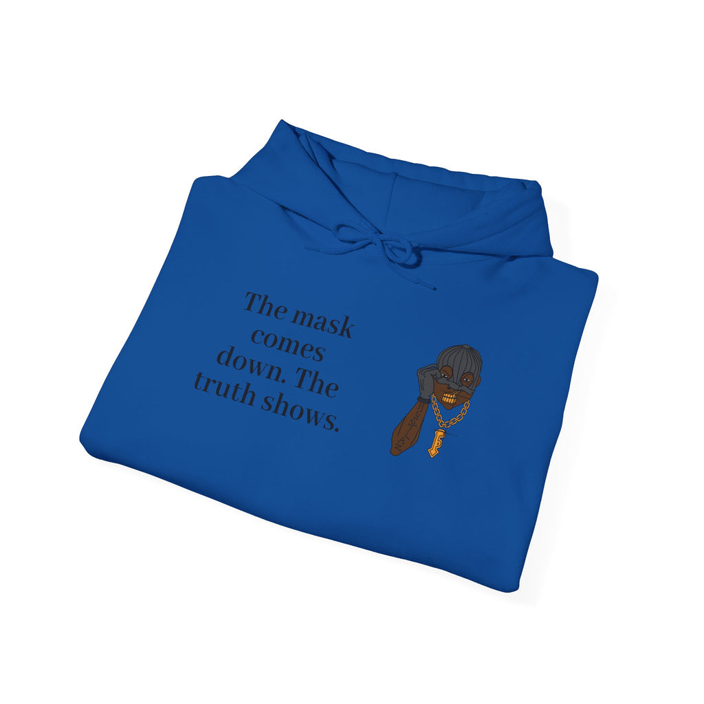 "The Mask Comes Down" Hoodie — Inspirational Black Girl Magic Pullover